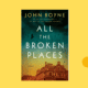 all the broken places